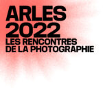 Les rencontres d’Arles : festival international de photographie